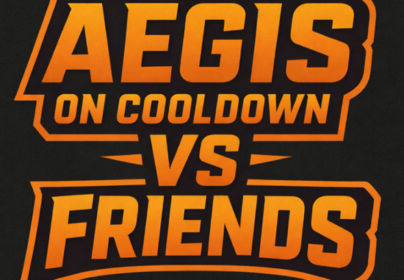 Aegis on Cooldown vs Friends